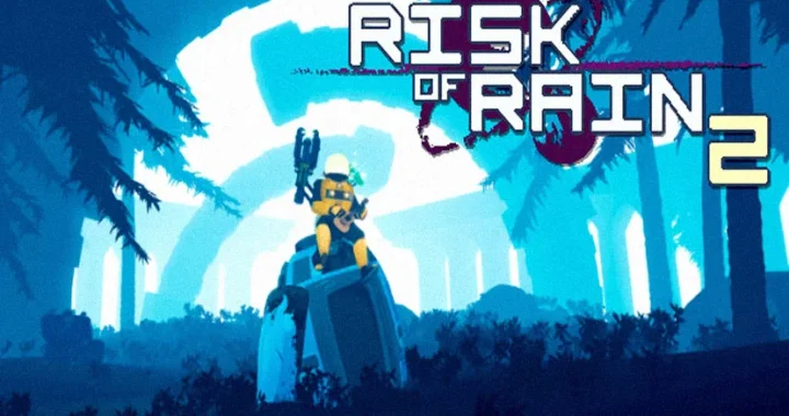 Risk of Rain 2