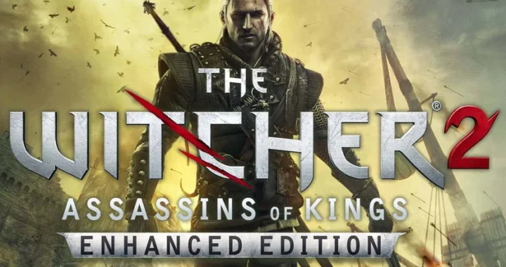The Witcher 2: Assassins of Kings Enhanced Edition