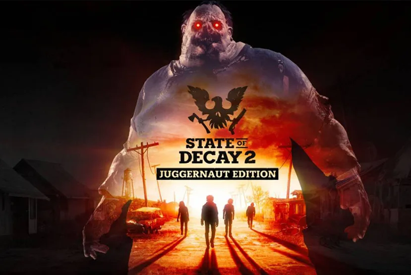 State of Decay 2: Juggernaut Edition