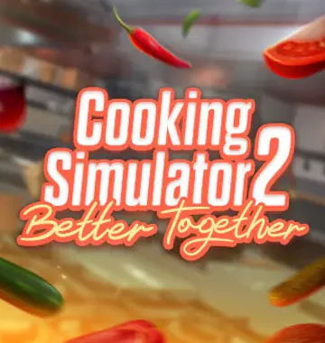 Cooking Simulator 2: Better Together